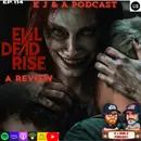 Episode 114: Evil Dead Rise Review
