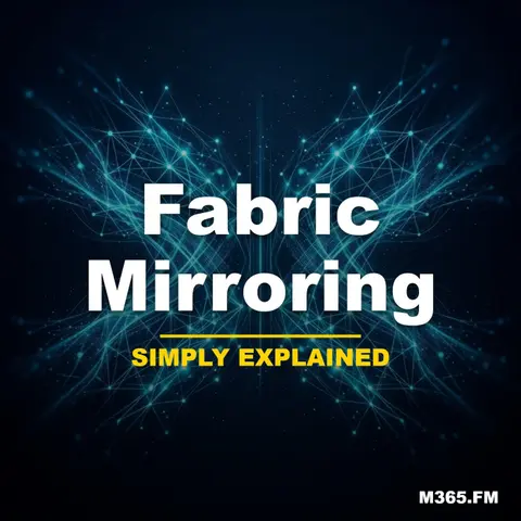 Fabric Mirroring - Simply Explained