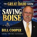 Saving Boise with Bill Cooper: Leadership, Taxes and Voter Turnout