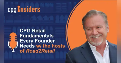 CPG Retail Fundamentals Every Founder Needs w/ the hosts of "Road2Retail"