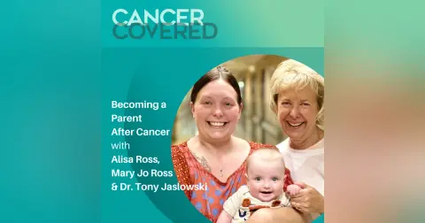 Becoming a Parent after Cancer