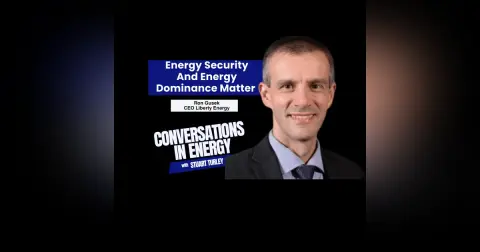 Energy Security and Energy Dominance Matter Ron Gusek, CEO, Liberty Energy stops by