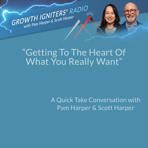 Getting To The Heart Of What You Really Want