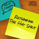 More Than a Feeling: Rethinking the Holy Spirit