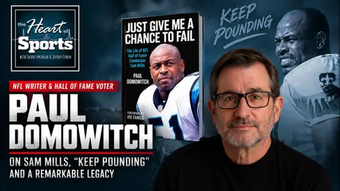 The Incredible Life & Legacy of Sam Mills with Paul Domowitch