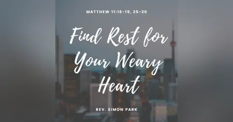 Find Rest for Your Weary Heart