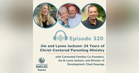 Jim and Lynne Jackson: 24 Years of Christ-Centered Parenting Ministry