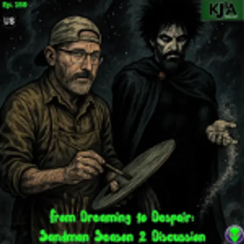 Episode 159: From Dreaming to Despair: Sandman Season 2 Discussion