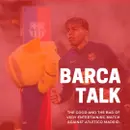 The good and the bad of very entertaining match against Atletico Madrid.