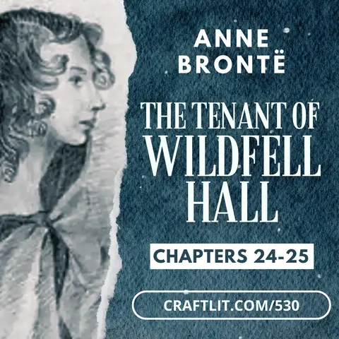 530: Chs 24-25 — The Tenant of Wildfell Hall