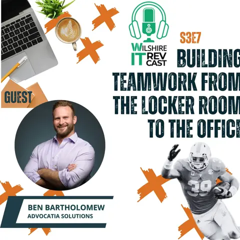 S3 EP7 - Building Teamwork from the Locker Room to the Office