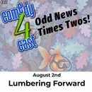 Lumbering Forward