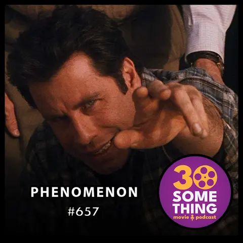 657: "Specifics, Bob" | Phenomenon (1996)
