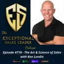 The Art & Science of Sales with Ken Lundin