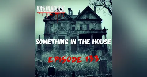 Something In The House