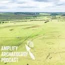 Farming Rathcroghan – Amplify Archaeology Podcast – Episode 33