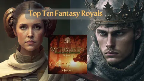 Top Ten Fantasy Royals - Coronation Special
