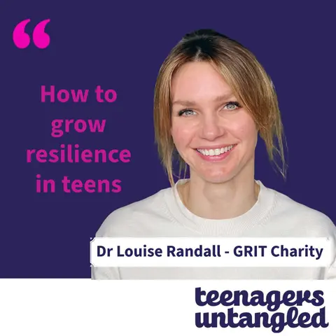 Parenting teens to develop GRIT: Growing Resilience In Teens