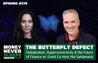 278: Money Talks w/ Mai Santamaria | The Butterfly Defect & the Future of Finance