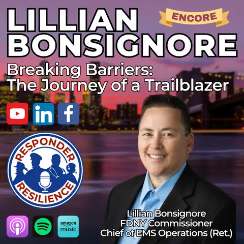 Now FDNY Fire Commissioner: Lillian Bonsignore on Breaking Barriers in Emergency Services | S6 E1