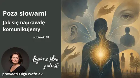 Poza słowami. Jak się naprawdę komunikujemy