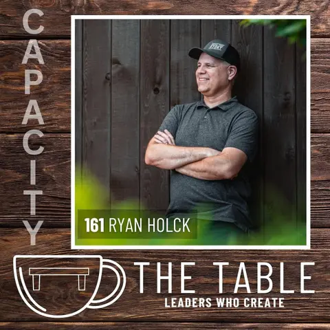 161 Creating Capacity as an Entrepreneur: Ryan Holck of Distill Your Story
