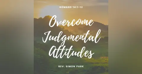 Overcome Judgmental Attitudes