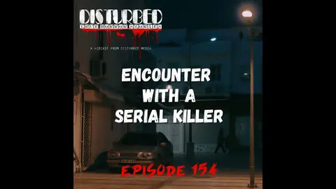 Encounter with a Serial Killer