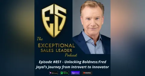Unlocking Boldness-Fred Joyal’s Journey from Introvert to Innovator