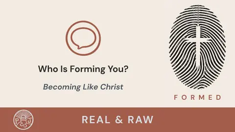 Who Is Forming You? | The Power of Spiritual Formation