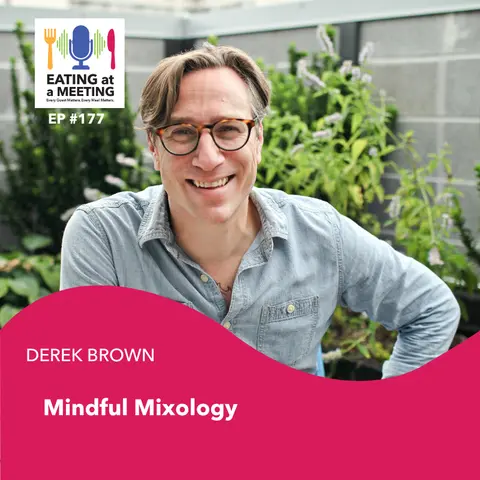 177: Mindful Mixology