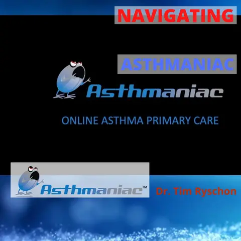 Navigating Asthmaniac.com! Navigating Asthmaniac.com!