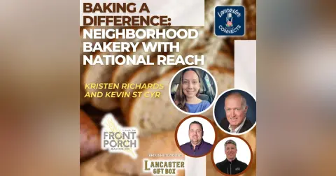 Baking a Difference: Neighborhood Bakery with National Reach featuring Kristen Richards and Kevin St Cyr: Episode 121