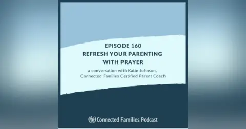 Refresh Your Parenting with Prayer