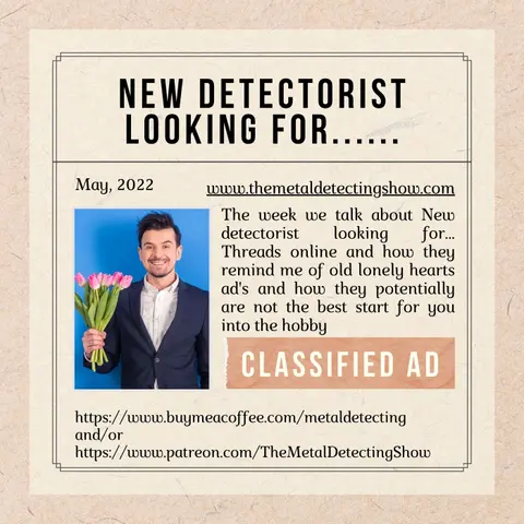 New Detectorist Looking for........