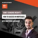 Billion Dollar Podcast #01 - Matthew Khoshabe