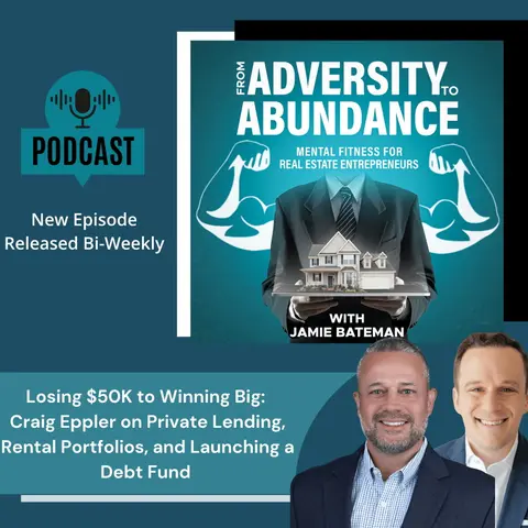 Losing $50K to Winning Big: Craig Eppler on Private Lending, Rental Portfolios, and Launching a Debt Fund