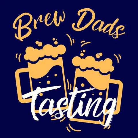 Brew Dads - Tasting