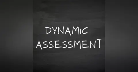 [Revisit] Introduction to Dynamic Assessment and Why It is an Essential SLP Tool