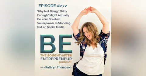 Why Not Being "Shiny Enough" Might Actually Be Your Greatest Superpower to Standing Out on Social Media