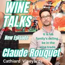 Claude Has Worked In The Greatest Wine Districts In France. How Did He Get To Napa?
