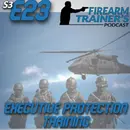 S2E23 Executive Protection Training