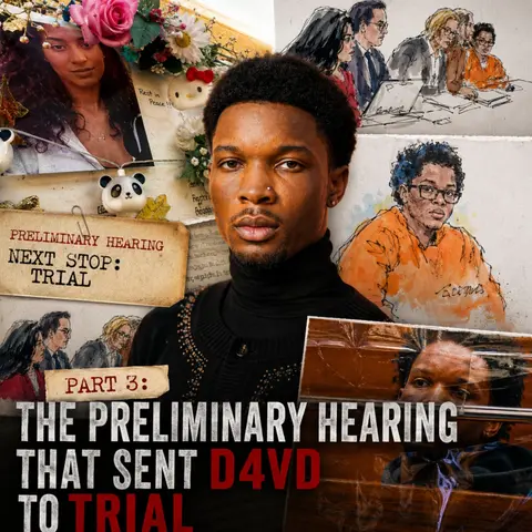 PART 3: The Preliminary Hearing That Sent D4vd to Trial