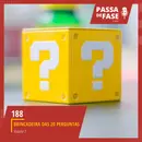 #188 | Brincadeira das 20 perguntas Vol.1