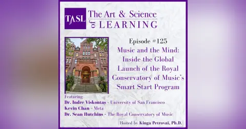 125. Music and the Mind: Inside the Global Launch of the Royal Conservatory of Music’s Smart Start Program