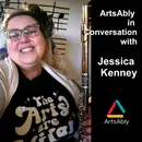 Episode 17: ArtsAbly in Conversation with Jessica Kenney