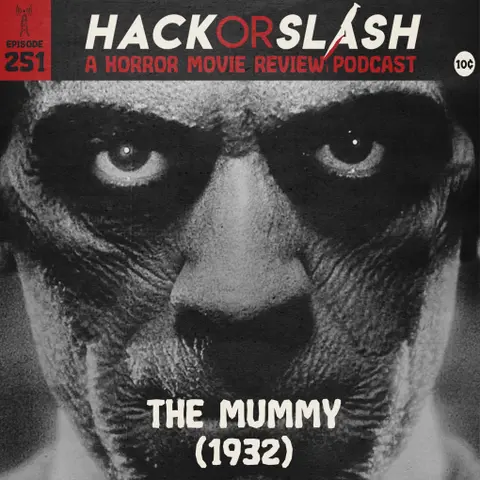 251: The Mummy (1932)