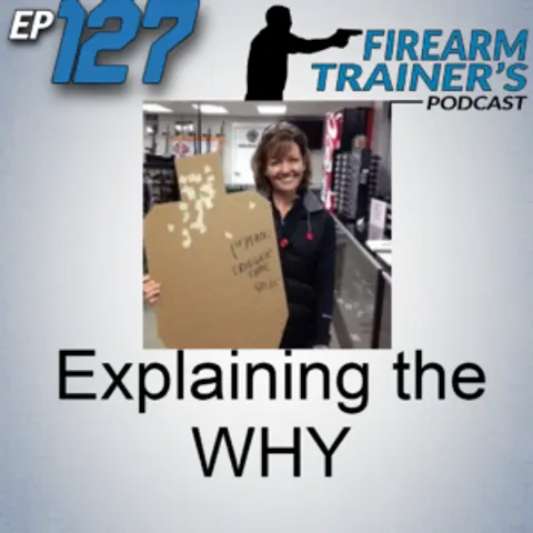 EP-127 Explaining the WHY