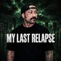 My Last Relapse