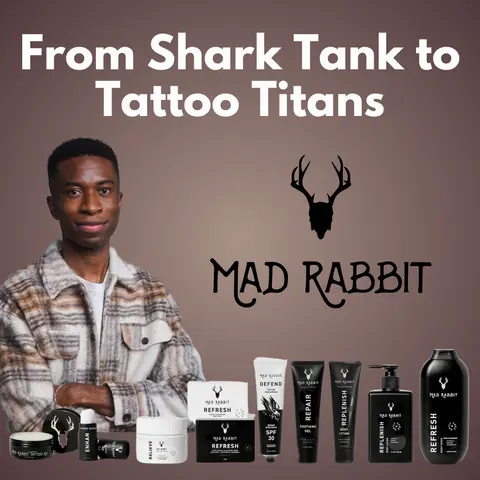 Mad Rabbit - From Shark Tank to Tattoo Titans